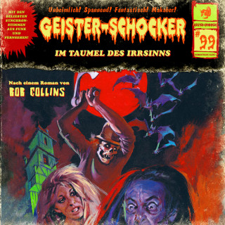 Bob Collins: Geister-Schocker, Folge 99: Im Taumel des Irrsinns