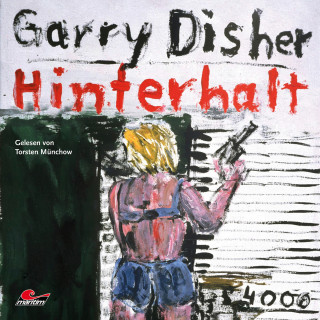 Garry Disher: Hinterhalt: Ein Wyatt-Roman (Ungekürzt)