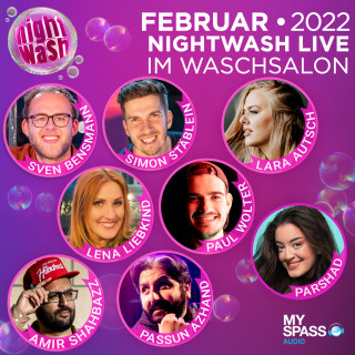 Simon Stäblein, Sven Bensmann, Lena Liebkind, Parshad, Amir Shahbazz, Lara Autsch, Passun Azhand, Paul Wolter: NightWash Live, Februar 2022
