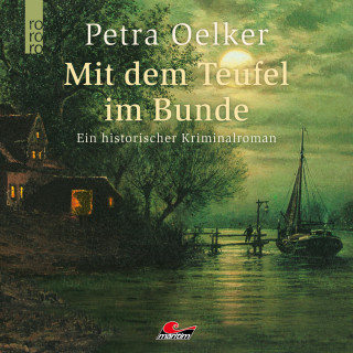 Petra Oelker: Mit dem Teufel im Bunde (Ungekürzt)