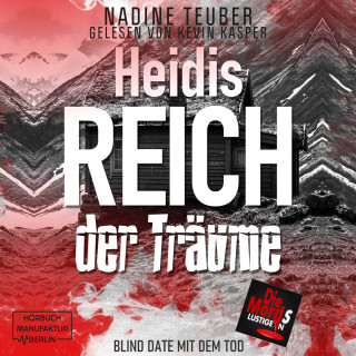 Nadine Teuber: Heidis Reich der Träume - Blind Date mit dem Tod, Band 5 (ungekürzt)