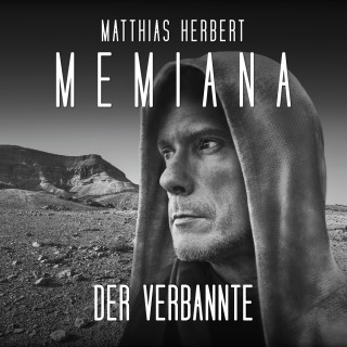 Matthias Herbert: Der Verbannte - Memiana, Band 5 (Ungekürzt)