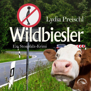 Lydia Preischl: Wildbiesler - Stoapfalz-Krimis, Band 2 (Ungekürzt)