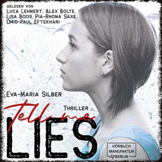 Eva-Maria Silber: Tell me lies (ungekürzt)