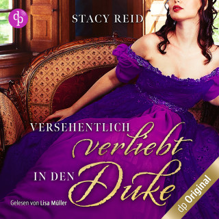 Stacy Reid: Versehentlich verliebt in den Duke - Regency Scandals-Reihe, Band 1 (Ungekürzt)
