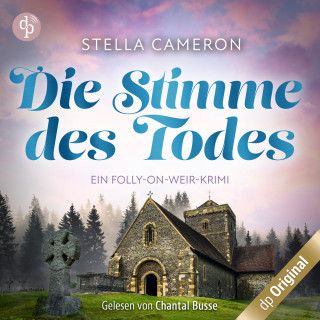 Stella Cameron: Die Stimme des Todes - Ein Folly-on-Weir-Krimi, Band 3 (Ungekürzt)