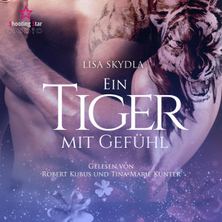 Lisa Skydla: Ein Tiger mit Gefühl (ungekürzt)