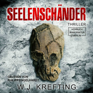 W.J. Krefting: Seelenschänder (ungekürzt)