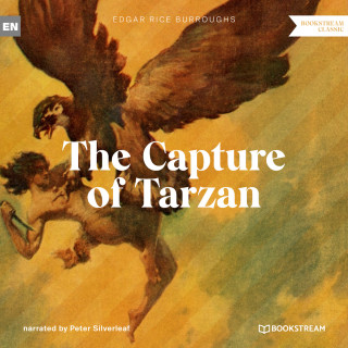 Edgar Rice Burroughs: The Capture of Tarzan - A Tarzan Story (Unabridged)
