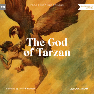 Edgar Rice Burroughs: The God of Tarzan - A Tarzan Story (Unabridged)