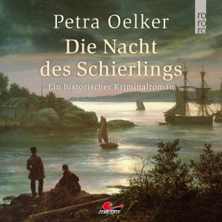 Petra Oelker: Die Nacht des Schierlings (Unabridged)
