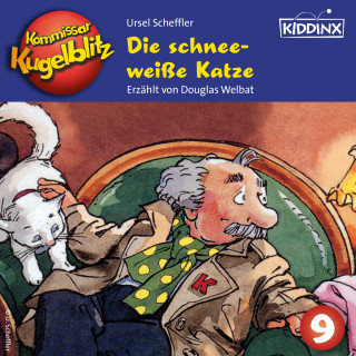 Ursel Scheffler: Die schneeweiße Katze - Kommissar Kugelblitz, Folge 9 (Ungekürzt)
