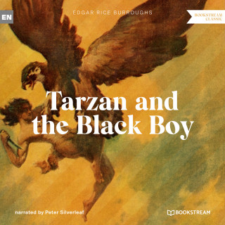Edgar Rice Burroughs: Tarzan and the Black Boy - A Tarzan Story (Unabridged)