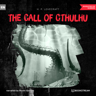 H. P. Lovecraft: The Call of Cthulhu (Unabridged)