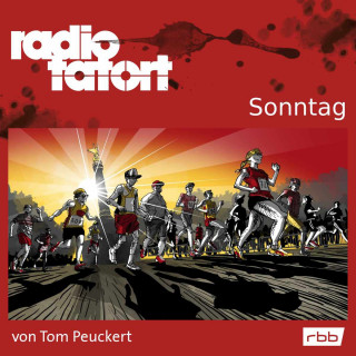 Tom Peuckert: ARD Radio Tatort, Sonntag - Radio Tatort rbb