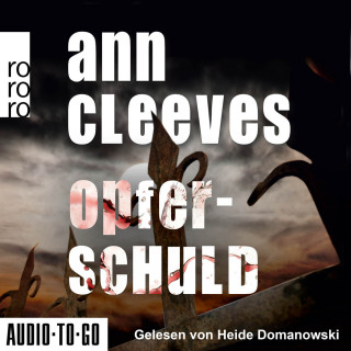 Ann Cleeves: Opferschuld - Vera Stanhope ermittelt, Band 2 (ungekürzt)
