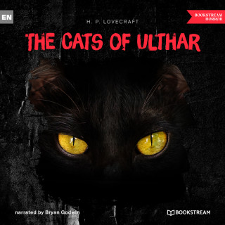 H. P. Lovecraft: The Cats of Ulthar (Unabridged)