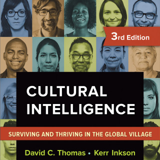 David C. Thomas, Kerr C. Inkson: Cultural Intelligence - Surviving and Thriving in the Global Village (Unabridged)