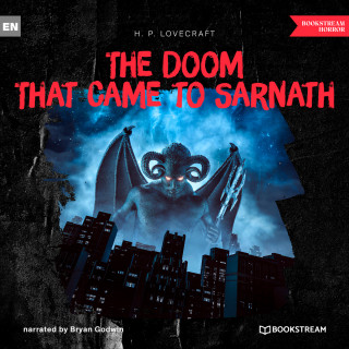 H. P. Lovecraft: The Doom That Came to Sarnath (Unabridged)