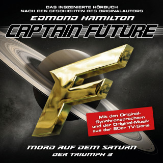 Edmond Hamilton: Captain Future, Der Triumph, Folge 3: Mord auf dem Saturn