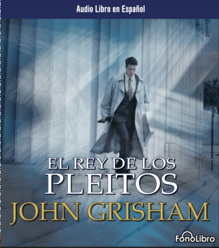 John Grisham: El Rey de los Pleitos (abreviado)