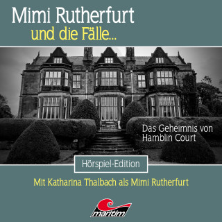 Thorsten Beckmann: Mimi Rutherfurt, Folge 56: Das Geheimnis von Hamblin Court