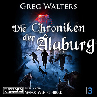 Greg Walters: Die Chroniken der Âlaburg - Die Farbseher Saga, Band 3 (ungekürzt)