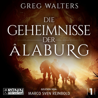 Greg Walters: Die Geheimnisse der Âlaburg - Die Farbseher Saga, Band 1 (ungekürzt)