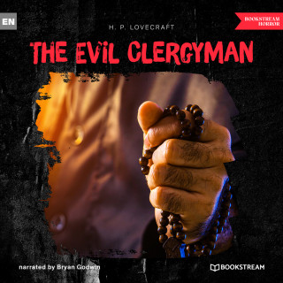 H. P. Lovecraft: The Evil Clergyman (Unabridged)