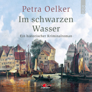 Petra Oelker: Im schwarzen Wasser (Ungekürzt)