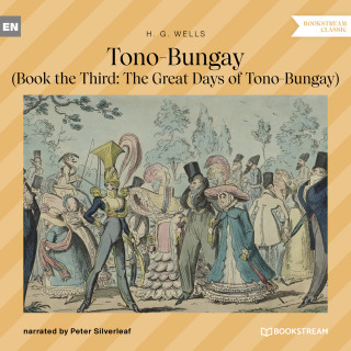 H. G. Wells: Tono-Bungay - Book the Third: The Great Days of Tono-Bungay (Unabridged)