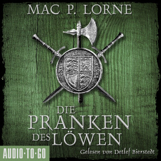Mac P. Lorne: Die Pranken des Löwen - Die Robin-Hood-Reihe, Band 1 (ungekürzt)