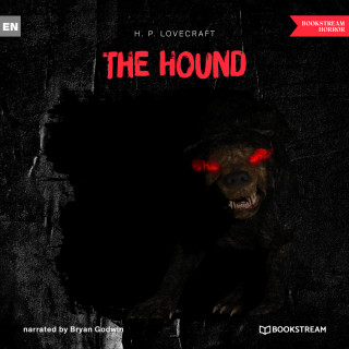 H. P. Lovecraft: The Hound (Unabridged)