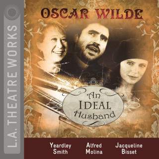 Oscar Wilde: An Ideal Husband