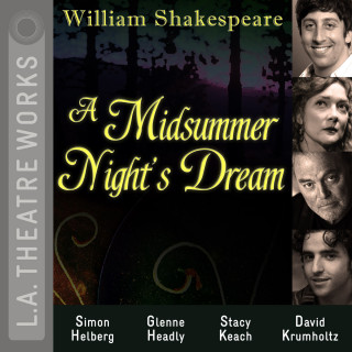 William Shakespeare: A Midsummer Night's Dream