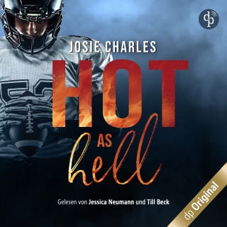 Josie Charles: Hot As Hell - Die Moore-Brothers-Dilogie, Band 1 (Ungekürzt)