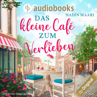 Nadin Maari: Das kleine Café zum Verlieben - Sweet Romance-Reihe, Band 3 (Ungekürzt)