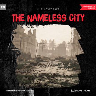 H. P. Lovecraft: The Nameless City (Unabridged)