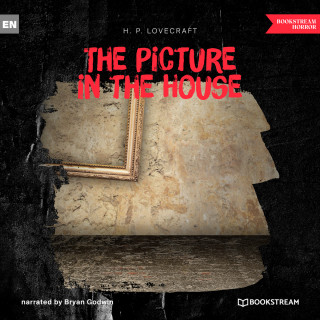 H. P. Lovecraft: The Picture in the House (Unabridged)