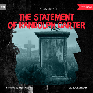 H. P. Lovecraft: The Statement of Randolph Carter (Unabridged)