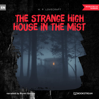 H. P. Lovecraft: The Strange High House in the Mist (Unabridged)