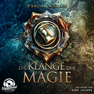 Pascal Wokan: Die Klänge der Magie - Klänge-Saga, Band 1 (Unabridged)