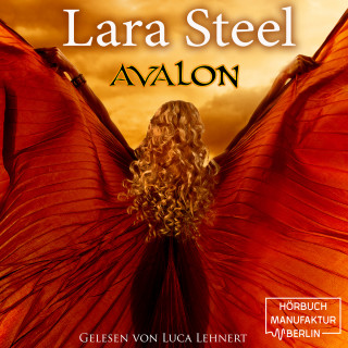 Lara Steel: Avalon (ungekürzt)