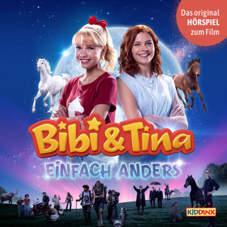 Bettina Börgerding: Bibi & Tina, Hörspiel 5. Kinofilm: Einfach Anders