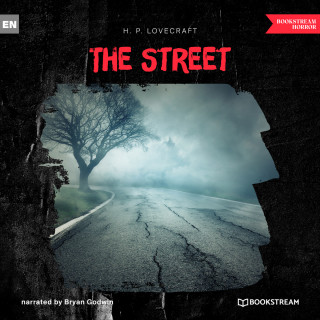 H. P. Lovecraft: The Street (Unabridged)