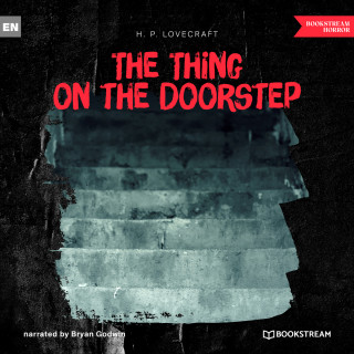 H. P. Lovecraft: The Thing on the Doorstep (Unabridged)