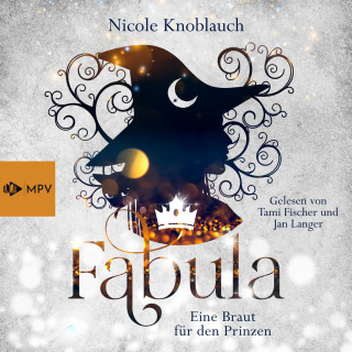 Nicole Knoblauch: Fabula - Eine Braut für den Prinzen (ungekürzt)