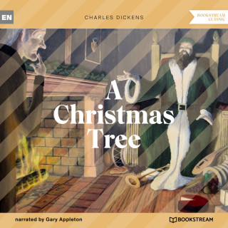Charles Dickens: A Christmas Tree (Unabridged)