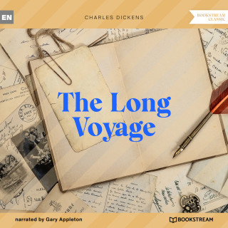 Charles Dickens: The Long Voyage (Unabridged)