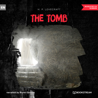 H. P. Lovecraft: The Tomb (Unabridged)